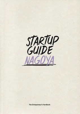 Przewodnik dla początkujących Nagoja - Startup Guide Nagoya