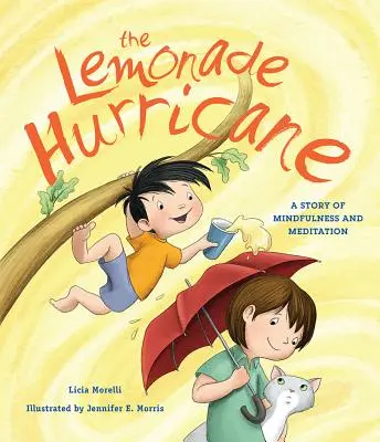 Lemoniadowy huragan: Opowieść o uważności i medytacji - The Lemonade Hurricane: A Story of Mindfulness and Meditation