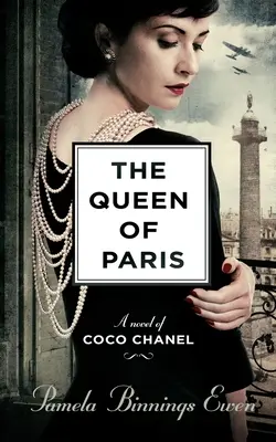 Królowa Paryża: Powieść o Coco Chanel - The Queen of Paris: A Novel of Coco Chanel