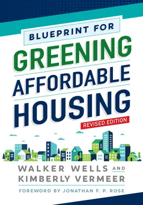 Blueprint for Greening Affordable Housing, wydanie poprawione - Blueprint for Greening Affordable Housing, Revised Edition