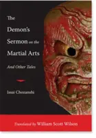 Kazanie demona na temat sztuk walki: I inne opowieści - The Demon's Sermon on the Martial Arts: And Other Tales
