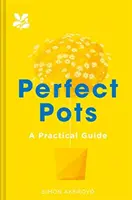 Idealne doniczki: Praktyczny przewodnik - Perfect Pots: A Practical Guide