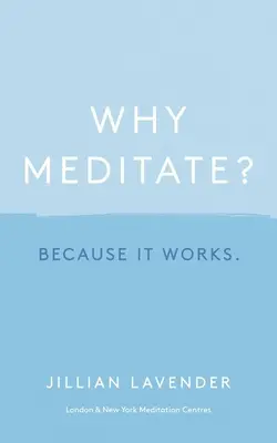 Dlaczego warto medytować? Ponieważ to działa - Why Meditate? Because It Works