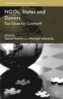 Organizacje pozarządowe, państwa i darczyńcy: Zbyt blisko? - NGOs, States and Donors: Too Close for Comfort?