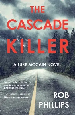 The Cascade Killer: Powieść Luke'a McCaina - The Cascade Killer: A Luke McCain Novel