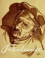 Rembrandt: Seria Mistrzowie Sztuki - Rembrandt: Art Masters Series