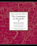 Przełomowy Arrian: Kampanie Aleksandra - The Landmark Arrian: The Campaigns of Alexander