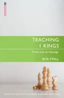 Nauczanie 1 Królów: Od tekstu do przesłania - Teaching 1 Kings: From Text to Message