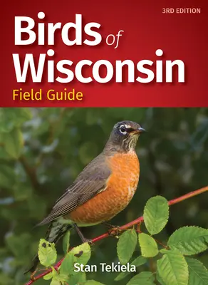 Przewodnik terenowy po ptakach Wisconsin - Birds of Wisconsin Field Guide