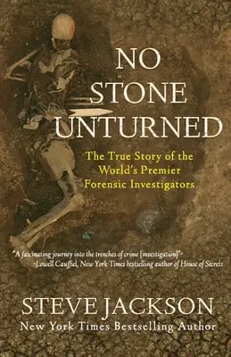 No Stone Unturned: Prawdziwa historia najlepszych na świecie śledczych sądowych - No Stone Unturned: The True Story of the World's Premier Forensic Investigators