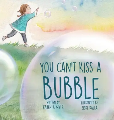 Nie możesz pocałować bańki - You Can't Kiss A Bubble