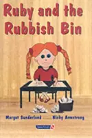 Ruby i kosz na śmieci: Opowieść dla dzieci z niską samooceną - Ruby and the Rubbish Bin: A Story for Children with Low Self-Esteem