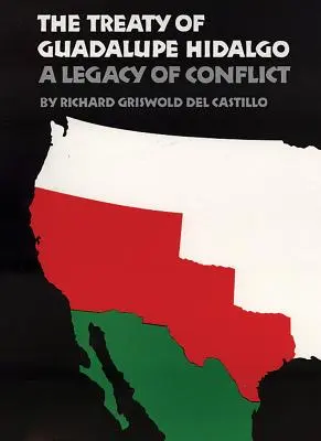 Traktat z Guadalupe Hidalgo - The Treaty of Guadalupe Hidalgo