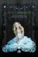 Alicja w krainie zombie - Alice in Zombieland