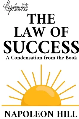 Prawo sukcesu: A Condensation from the Book - The Law of Success: A Condensation from the Book