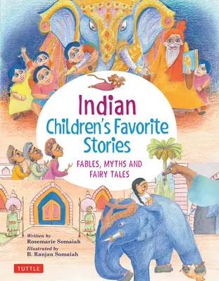 Ulubione historie indyjskich dzieci: Baśnie, mity i bajki - Indian Children's Favorite Stories: Fables, Myths and Fairy Tales