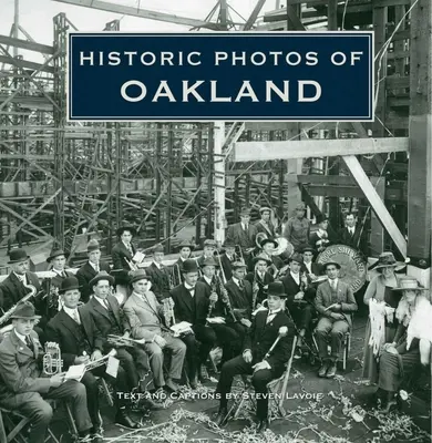Historyczne zdjęcia Oakland - Historic Photos of Oakland