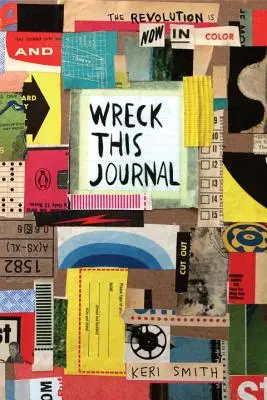 Wreck This Journal: Teraz w kolorze - Wreck This Journal: Now in Color