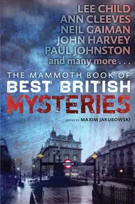 The Mammoth Book of Best British Mysteries, tom 10 - The Mammoth Book of Best British Mysteries, Volume 10