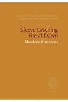 Rękaw zapala się o świcie - Sleeve Catches Fire at Dawn