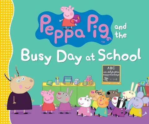 Świnka Peppa i pracowity dzień w szkole - Peppa Pig and the Busy Day at School