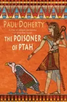 Poisoner of Ptah (Amerotke Mysteries, Book 6) - Śmiertelny zabójca prześladuje strony tej trzymającej w napięciu tajemnicy - Poisoner of Ptah (Amerotke Mysteries, Book 6) - A deadly killer stalks the pages of this gripping mystery