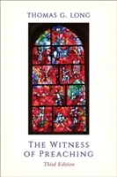 Świadectwo głoszenia, wyd. 3. - The Witness of Preaching, 3rd ed.