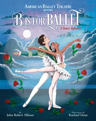 B Is for Ballet: Alfabet tańca (American Ballet Theatre) - B Is for Ballet: A Dance Alphabet (American Ballet Theatre)