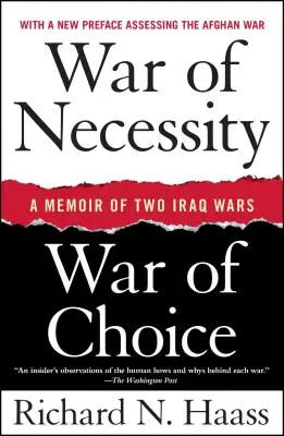 Wojna konieczności, wojna wyboru: Pamiętnik z dwóch wojen w Iraku - War of Necessity, War of Choice: A Memoir of Two Iraq Wars