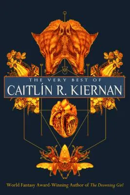 The Very Best of Caitln R. Kiernan