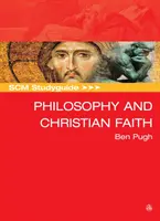 Scm Studyguide: Filozofia i wiara chrześcijańska - Scm Studyguide: Philosophy and the Christian Faith