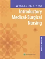 Zeszyt ćwiczeń dla wprowadzającego pielęgniarstwa medyczno-chirurgicznego - Workbook for Introductory Medical-Surgical Nursing