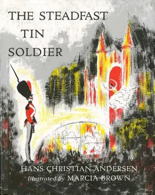 Niezłomny Blaszany Żołnierzyk - Steadfast Tin Soldier