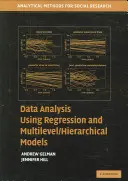 Analiza danych z wykorzystaniem regresji i wielopoziomowych modeli hierarchicznych - Data Analysis Using Regression and Multilevel Hierarchical Models