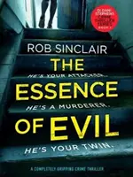 Essence of Evil - trzymający w napięciu thriller kryminalny - Essence of Evil - A Completely Gripping Crime Thriller