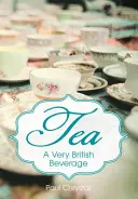 Herbata: Bardzo brytyjski napój - Tea: A Very British Beverage