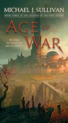 Age of War: Księga trzecia Legend Pierwszego Imperium - Age of War: Book Three of the Legends of the First Empire