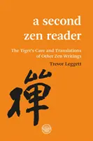 Drugi czytelnik zen: Jaskinia tygrysa i tłumaczenia innych pism zen - A Second Zen Reader: The Tiger's Cave and Translations of Other Zen Writings