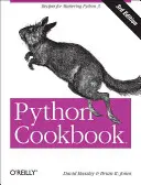 Książka kucharska Python: Przepisy na opanowanie Pythona 3 - Python Cookbook: Recipes for Mastering Python 3