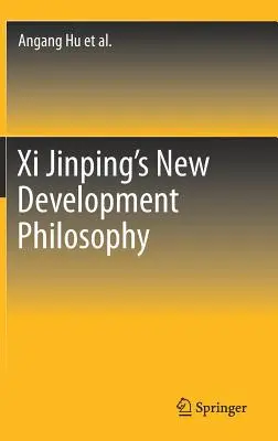 Nowa filozofia rozwoju XI Jinpinga - XI Jinping's New Development Philosophy
