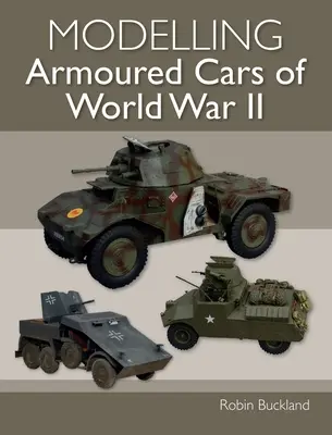 Modelowanie samochodów pancernych II wojny światowej - Modelling Armoured Cars of World War II