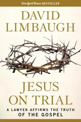 Jezus na procesie: Prawnik potwierdza prawdę Ewangelii - Jesus on Trial: A Lawyer Affirms the Truth of the Gospel