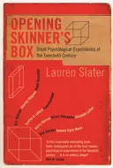 Opening Skinner's Box - Wielkie eksperymenty psychologiczne XX wieku - Opening Skinner's Box - Great Psychological Experiments of the Twentieth Century