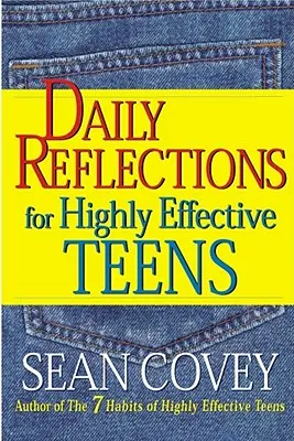 Codzienne refleksje dla wysoce skutecznych nastolatków - Daily Reflections for Highly Effective Teens