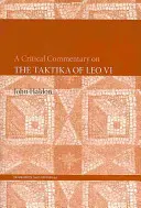 Krytyczny komentarz do Taktiki Leona VI - A Critical Commentary on The Taktika of Leo VI