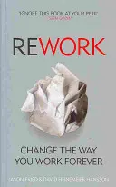 ReWork - Zmień sposób pracy na zawsze - ReWork - Change the Way You Work Forever