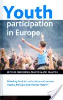 Uczestnictwo młodzieży w Europie: poza dyskursami, praktykami i rzeczywistością - Youth Participation in Europe: Beyond Discourses, Practices and Realities