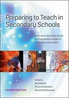 Przygotowanie do nauczania w szkołach średnich: Przewodnik studenta-nauczyciela po zagadnieniach zawodowych w szkolnictwie średnim - Preparing to Teach in Secondary Schools: A Student Teacher's Guide to Professional Issues in Secondary Education