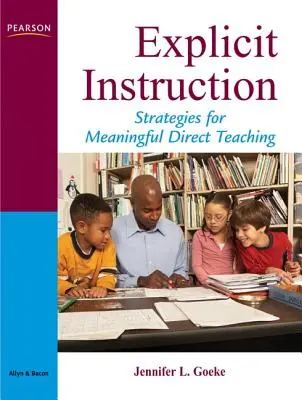 Wyraźna instrukcja: Ramy dla znaczącego nauczania bezpośredniego - Explicit Instruction: A Framework for Meaningful Direct Teaching