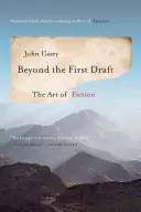 Beyond the First Draft: Sztuka fikcji - Beyond the First Draft: The Art of Fiction